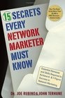 15 Secrets Every Network Marketer Must Know Essential Elements and Skills Required to Achieve 6 and 7Figure Success in Network Marketing