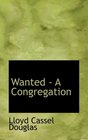 Wanted  A Congregation