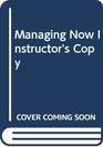 Managing Now Instructor's Copy