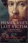 Henry VIII's Last Victim The Life and Times of Henry Howard Earl of Surrey