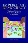 Importing Democracy The Role of NGO's in South Africa Tajikistan  Argentina