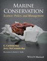 Marine Conservation Science Policy and Management