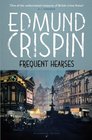 Frequent Hearses (The Gervase Fen Mysteries)