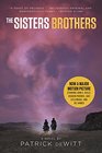 The Sisters Brothers  A Novel