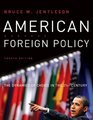 American Foreign Policy The Dynamics of Choice in the 21st Century