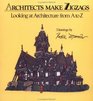 Architects Make Zigzags : Looking at Architecture from A to Z