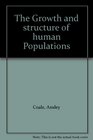 The growth and structure of human populations A mathematical investigation