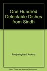 One Hundred Delectable Dishes from Sindh