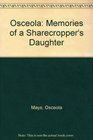Osceola  Memories of a Sharecropper's Daughter