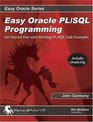 Easy Oracle PL/SQL Programming Get Started Fast with Working PL/SQL Code Examples