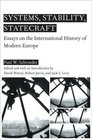 Systems Stability and Statecraft  Essays on the International History of Modern Europe