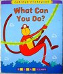 What Can You Do