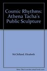 Cosmic Rhythms Athena Tacha's Public Sculpture