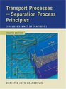 Transport Processes and Separation Process Principles Includes Unit Operations Fourth Edition