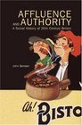 Affluence and Authority A Social History of TwentiethCentury Britain