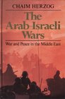 The ArabIsraeli Wars