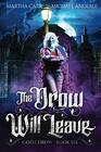 The Drow Will Leave