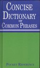 Dictionary of Common Phrases