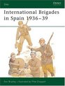 The International Brigades in Spain 193639