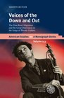 Voices of the Down and Out The Dust Bowl Migration and the Great Depression in the Songs of Woody Guthrie