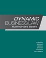 Dynamic Business Law  Summarized Cases