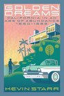 Golden Dreams California in an Age of Abundance 19501963