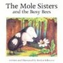 Mole Sisters  The Busy Bees