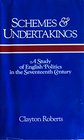 Schemes and Undertakings A Study of English Politics in the SeventeenthCentury