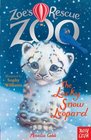 Zoe's Rescue Zoo The Lucky Snow Leopard