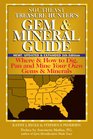 Southeast Treasure Hunter's Gem  Mineral Guide to the Usa Where and How to Dig Pan and Mine Your Own Gems and Minerals