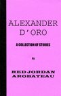 Alexander D'Oro and Other Stories