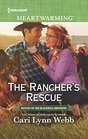 The Rancher's Rescue (Return of the Blackwell Brothers, Bk 1) (Harlequin Heartwarming, No 247) (Larger Print)