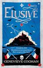 Elusive An electrifying retelling of the Scarlet Pimpernel packed with magic and vampires