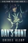 Girl from the Stars Book 5 Day's Hunt