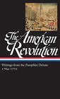 The American Revolution: Writings from the Pamphlet Debate 1764?1772: (Library of America #265)