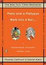 Plato and a Platypus Walk into a Bar    Understanding Philosophy Through Jokes