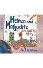 Herman and Marguerite An Earth Story