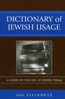 Dictionary of Jewish Usage A Guide to the Use of Jewish Terms