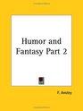 Humor and Fantasy Part 2