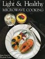 Light  Healthy Microwave Cooking