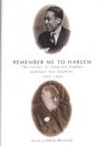 Remember Me to Harlem The Letters of Langston Hughes and Carl Van Vechten 19251964