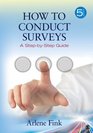 How to Conduct Surveys A StepbyStep Guide