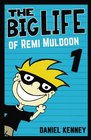 The Big Life of Remi Muldoon (Volume 1)