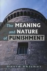 The Meaning And Nature of Punishment