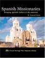 Spanish Missionaries Bringing Spanish Culture to the Americas