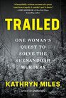 Trailed One Woman's Quest to Solve the Shenandoah Murders