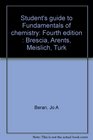 Student's guide to Fundamentals of chemistry Fourth edition  Brescia Arents Meislich Turk