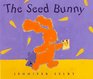 The Seed Bunny