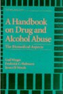 A Handbook on Drug and Alcohol Abuse The Biomedical Aspects
