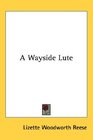 A Wayside Lute